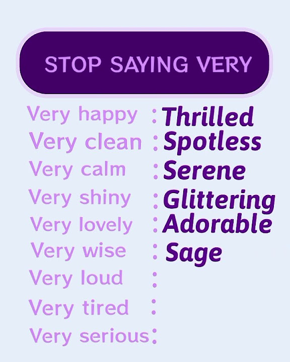 Stop saying very use alternative words to sound like a native english