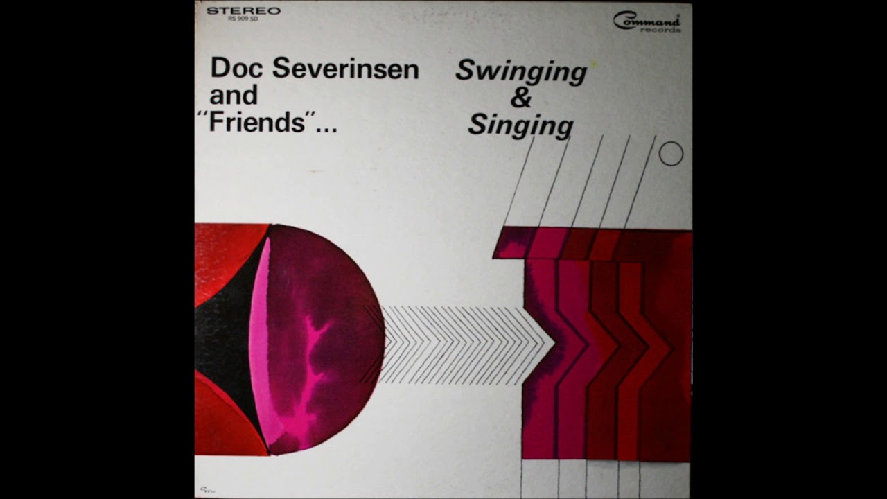 Doc Severinsen And Friends ‎– Swinging And Singing ( Full Album