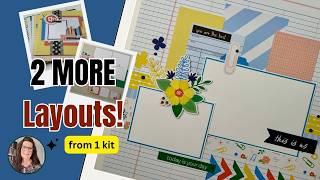 2 Scrapbook Layout Ideas from 1 Kit | So Easy!