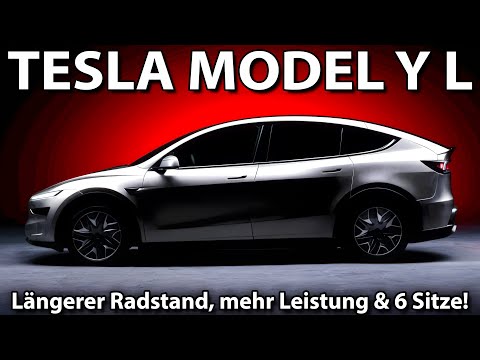 TESLA MODEL Y L - Longer Wheelbase, more Power & 6 Seats!