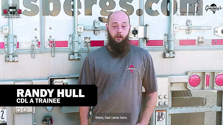 CDL A Trainee, Randy Hull, TPR Student  |  Ginsber...