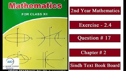 2nd Year Mathematics, Sindh Board, Exercise 2.4, Question # 17
