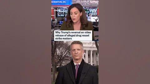 Why Trump's reversal on video release of alleged drug vessel strike matters