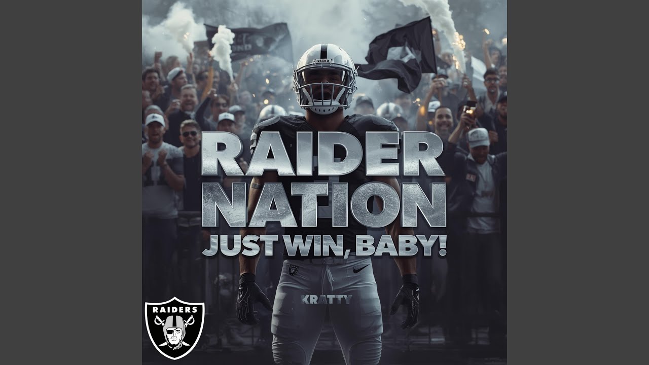 Raider Nation (Just Win, Baby!)
