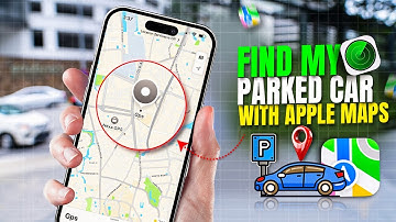 How To Find My Parked Car with Apple Maps on iPhone | Locate Your Car Easily