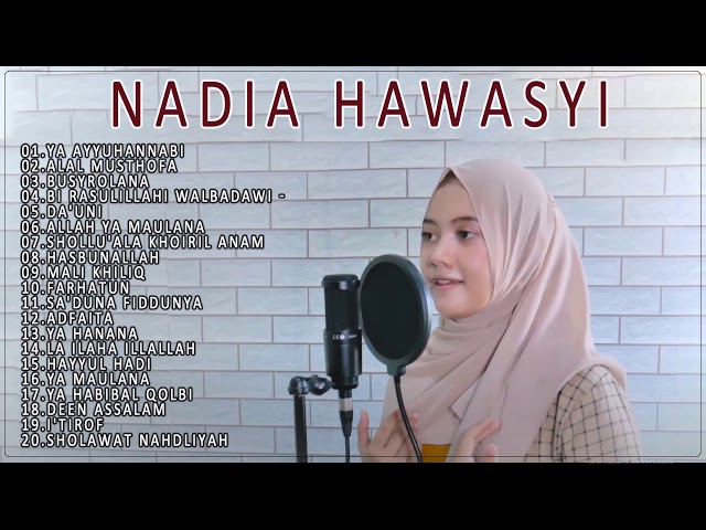 FULL ALBUM SHOLAWAT Nadia Hawasyi  2020 - NADIA HAWASYI Sholawat Terbaik 2020 - Sholawat merdu 2020 class=