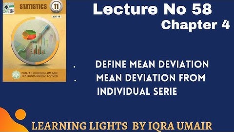Lec 58 || Chapter 4||Mean Deviation  From Individual  Series (Ungrouped Data )|| 1st year Statistics