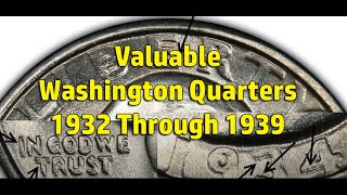 1932 to 1939 Valuable Silver Washington Quarter Varieties To Look For