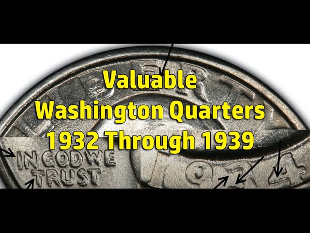 1932 to 1939 Valuable Silver Washington Quarter Varieties To Look