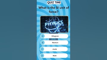 What is the SI Unit of Force? 💥 | GK Shorts Quiz 💡 #gkquiz #sciencefacts #shorts #gk2025