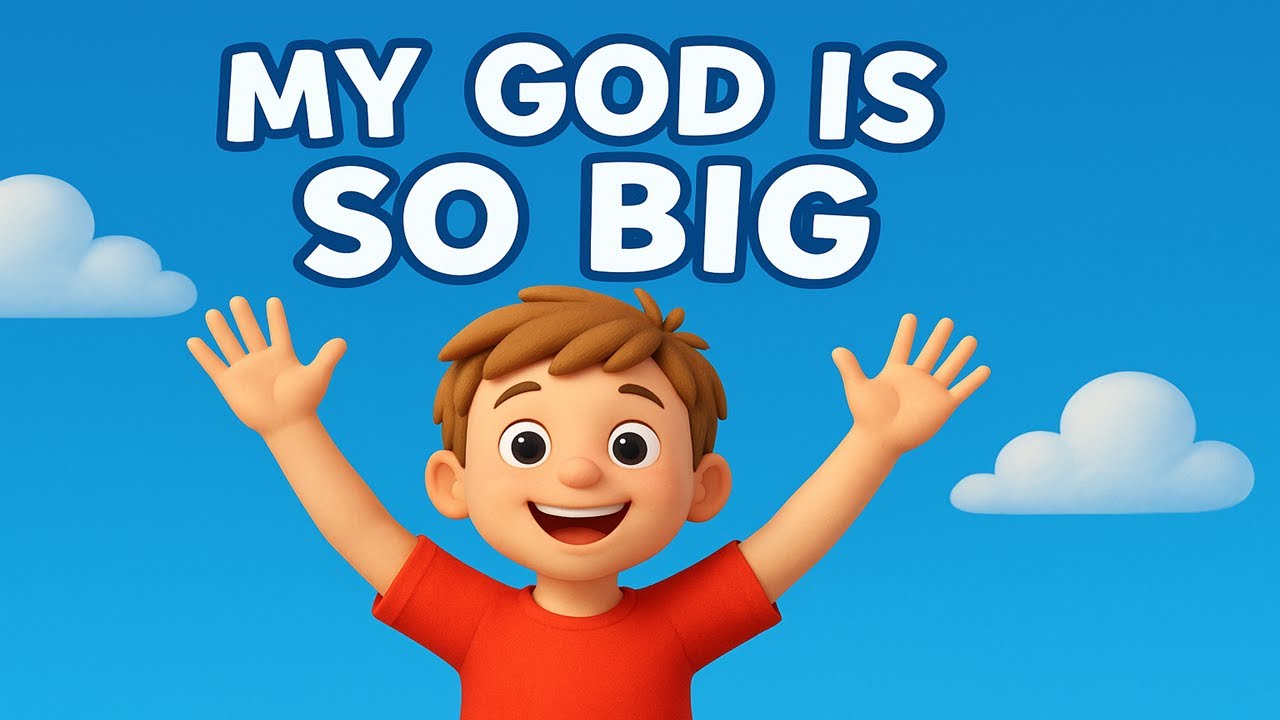 My God Is So Big | So Strong and So Mighty | Bible Song for Toddlers ...