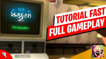 NEW VERSION!! Ice Scream 2 Tutorial Fast - Full Gameplay No Commentary