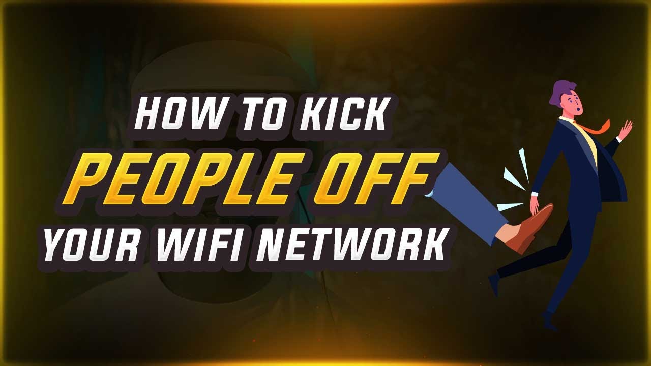 How To Kick People Off WiFi ! Remove People from your Wifi Network