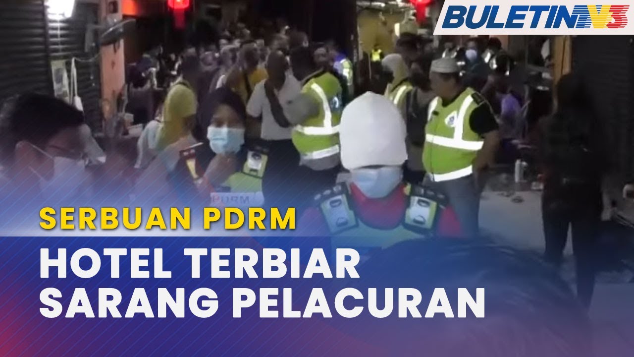 PDRM | Hotel Terbiar Jadi Sarang Pelacuran Digempur