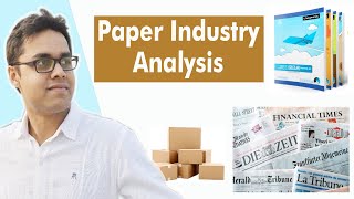 Paper Industry Analysis | Value Chain | The Logical Investor