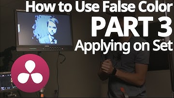 HOW TO use FALSE COLOR: Applying on Set - Part 3