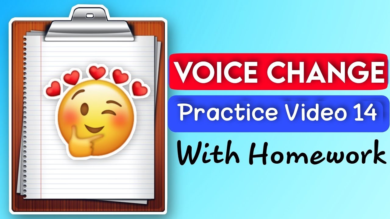 teacher will give homework change the voice