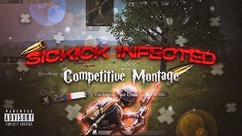 Sickick - Infected❤️BGMI Montage SAMSUNG A3,A5,A6,A7,J2,J5,J7,S5,S6,S7,59,S10,A10,A20,A30,A50,A70