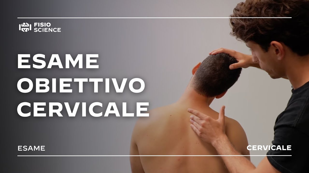 Valutazione articolare rachide cervicale | Esame obiettivo cervicale