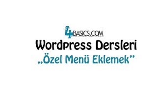 Wordpress Özel Menü Ekleme 4Basics.com screenshot 1