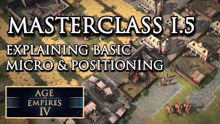 AoE4 Masterclass I.5 - Basic Micro