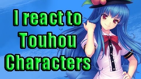 I React to Touhou Characters Part 2