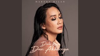 Download Lagu Dulu Kini Dan Akhirnya MP3