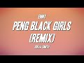 ENNY - Peng Black Girls (Remix) ft. Jorja Smith (Lyrics)