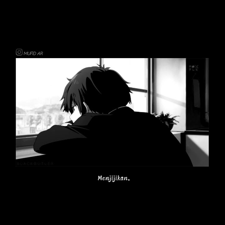 Story wa 30 detik || Story wa anime sad #7