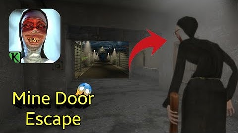 Evil Nun: Mine Door Escape 🚪Full walkthrough (Android / iOS)