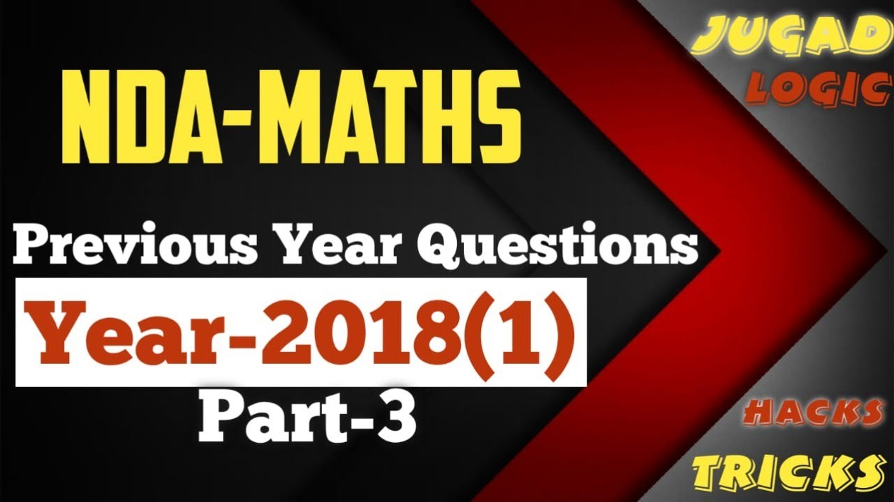 NDA 1 2018 Maths Solutions with Tricks | NDA 1 2018 Question Paper Solving | UPSC NDA 2 | NDA Exam