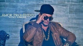 Nyno Vargas - Amor Prohibido (+ Letra) chords