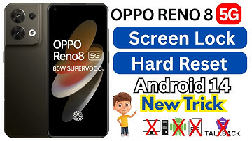 How to Hard Reset OPPO Reno 8 5G - Forgotten Password/Factory Reset