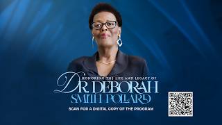 Honoring the life and Legacy of Dr. Deborah Smith Pollard