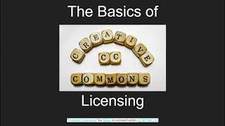 The Basics of Creative Commons Licensing