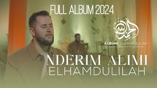 Nderim Alimi - Full Album (ELHAMDULILAH)
