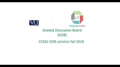 Cs302 gdb solution fall 2018