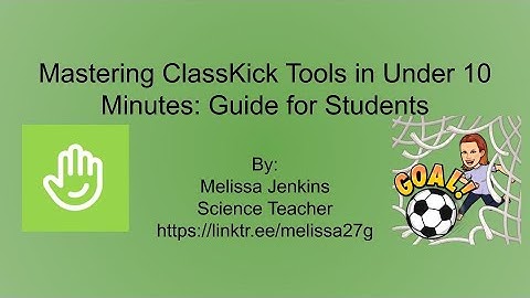 Mastering ClassKick Tools in Under 10 Minutes: A Simple Guide for Students