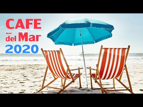 Chillout CAFE - Hotel del Mar 2020 chill out lounge music mix