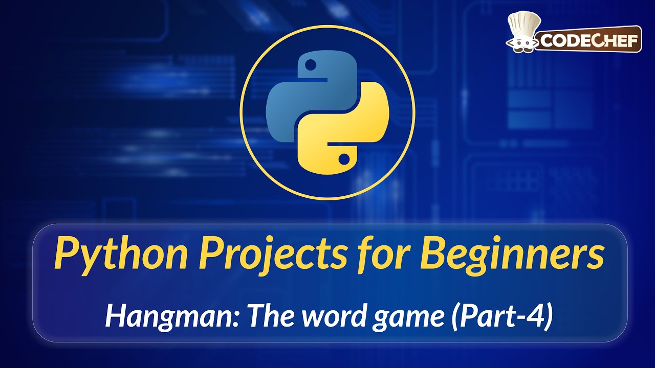 Hangman: The word game (Part-4) | Python Projects for Beginners - YouTube