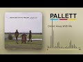 Pallett  dream away with me       