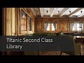 Titanic: Honor and Glory |2nd Class Library|