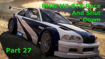 Lets Play Need For Speed Most Wanted - Part 27 - BMW M3 GTR Race & Shut Down 03-19-2013