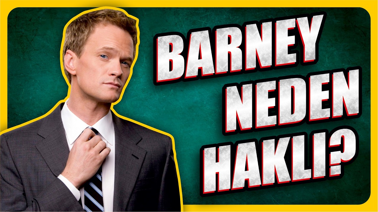 BARNEY NEDEN HAKLI ? How I Met Your Mother inceleme
