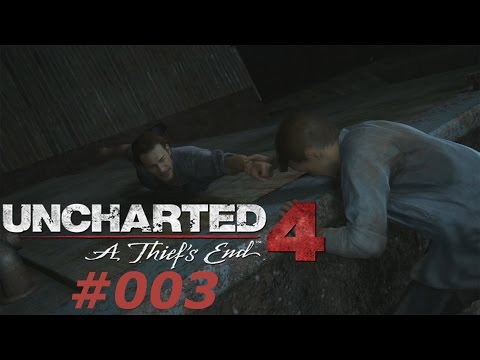 UNCHARTED 4: A THIEF´S END #003 | GEFÄNGNISAUSBRUCH | Let´s Play Uncharted 4