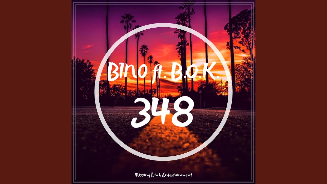 Watch 348 (feat. B.O.K.) on YouTube Watch 348 (feat. B.O.K.) on YouTube