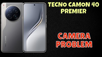 Fix Tecno Camon 40 Premier Camera Problem | Camera Not Opening or Crashing