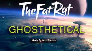 Thefatrat - Monodyunity Mixed Mashup Ghosthetical