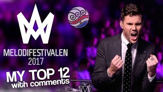Melodifestivalen 2017 - My Top 12 of the Grand Final [with comments]