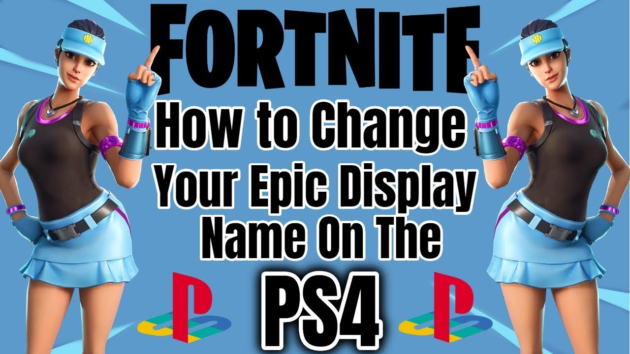 How To Change Your Epic Display Name On The PS4